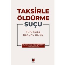 Taksirle Öldürme Suçu (Tck M. 85)