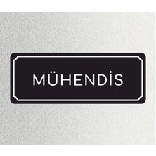 Mühendis - Ofis Departman Kapı Isimliği, Yönlendirme Levhası 24X9 cm 4mm