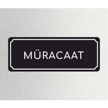 Müracaat - Ofis Departman Kapı Isimliği, Yönlendirme Levhası 24X9 cm 4mm