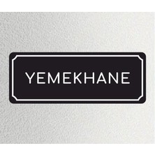 Yemekhane - Ofis Departman Kapı Isimliği, Yönlendirme Levhası 24X9 cm 4mm