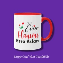 Evin Hanımı Baskılı Kişiye Özel Kupa Bardak