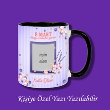 8 Mart Dünya Kadınlar Günü Tasarımlı Kişiye Özel Kupa Bardak - 18 Model