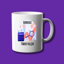 Kişiye Özel Meslek Kupası - Bankacı Özel Isimli Kupa Bardak