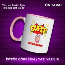 Babaannelere Özel Süper Babaanne Baskılı Renkli Kupa Bardak