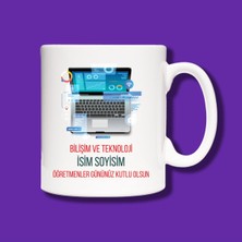 Öğretmenler Günü Kişiye Özel Bilişim Öğretmeni Tasarımlı Hediye Kupa Bardak