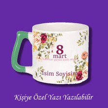 8 Mart Dünya Kadınlar Günü Tasarımlı Isimli Kupa Bardak