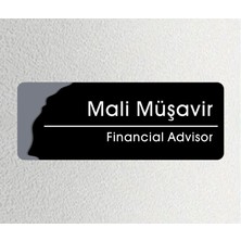 Mali Müşavir -  Ofis Departman Kapı Isimliği, Yönlendirme Levhası 24X9 cm 4mm