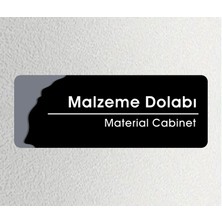 Malzeme Dolabı - Ofis Departman Kapı Isimliği, Yönlendirme Levhası 24X9 cm 4mm