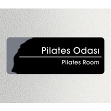 Pilates Odası - Ofis Departman Kapı Isimliği, Yönlendirme Levhası 24X9 cm 4mm