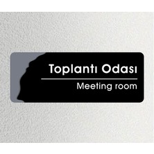 Toplantı Odası -  Ofis Departman Kapı Isimliği, Yönlendirme Levhası 24X9 cm 4mm