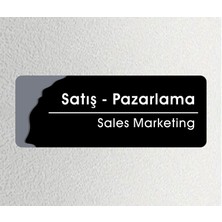 Satış Pazarlama - Ofis Departman Kapı Isimliği, Yönlendirme Levhası 24X9 cm 4mm