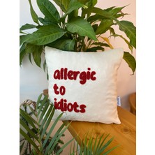 Allergic To Idiots Punch Işlemeli Kırlent Kılıfı - El Yapımı Kırlent Kılıfı -43X43CM