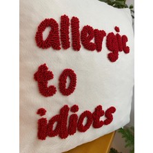 Allergic To Idiots Punch Işlemeli Kırlent Kılıfı - El Yapımı Kırlent Kılıfı -43X43CM