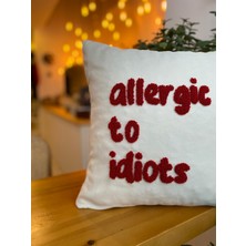 Allergic To Idiots Punch Işlemeli Kırlent Kılıfı - El Yapımı Kırlent Kılıfı -43X43CM