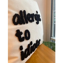 Allergic To Idiots Punch Işlemeli Kırlent Kılıfı - El Yapımı Kırlent Kılıfı -43X43CM