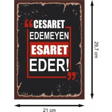 Cesaret Edemeyen Esaret Eder Racon Retro Ahşap Poster