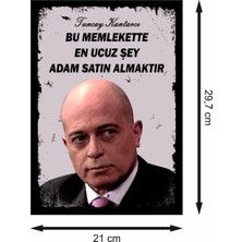 Tuncay Kantarcı Bu Memlekette En Ucuz Şey Adam Satın Almaktır Retro Ahşap Poster