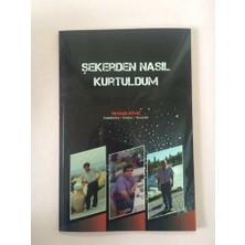 Şekerden Nasıl Kurtuldum
