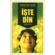 Doğru Bir Yaşam Işte Din