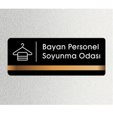 Ofis Departman Kapı Isimliği, Yönlendirme Levhası - Bayan Personel Soyunma Odası - 26X10CM Antrasit - Bronz