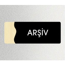 Arşiv - Ofis Departman Kapı Isimliği, 26X10CM - Siyah & Kayın
