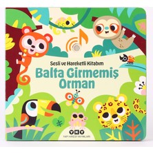 Sesli ve Hareketli Kitabım – Balta Girmemiş Orman (Sesli Kitap) - Chantal Janisson