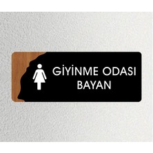 Giyinme Odası Bayan - Ofis Kapı Isimliği ,yönlendirme Levhası 26X10CM - Siyah&ceviz