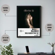 Orenda Art Dolu Kadehi Ters Tut - Dilerim Ki Spotify Çerçeveli Poster Tablo
