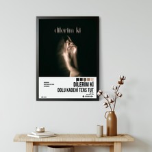Orenda Art Dolu Kadehi Ters Tut - Dilerim Ki Spotify Çerçeveli Poster Tablo
