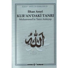 Kur’an’daki Tanrı Muhammed’in Tanrı Anlayışı