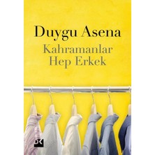 Kahramanlar Hep Erkek