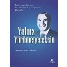 Yalnız Yürümeyeceksin