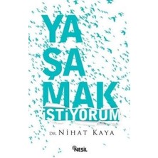 Yaşamak Istiyorum