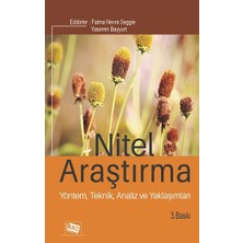 Nitel Araştırma Yöntem, Teknik, Analiz ve Yaklaşımları