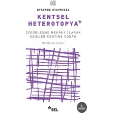 Kentsel Heteropya - Özgürleşme Mekanı Olarak Eşikler Kentine Doğru