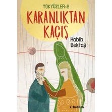 Yokyüzler - 2 Karanlıktan Kaçış