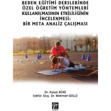 Beden Eğitimi Derslerinde Özel Öğretim Yöntemleri Kullanılmasının Etkililiğinin Incelenmesi: Bir Meta Analiz Çalışması