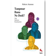 Tanpınar Bana Ne Dedi?