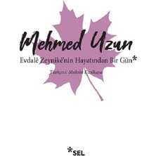 Evdale Zeynike'nin Hayatından Bir Gün