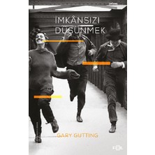Imkansızı Düşünmek –1960 Sonrası Fransız Felsefesi