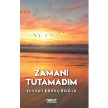 Zamanı Tutamadım