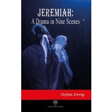 Jeremiah: A Drama In Nine Scenes