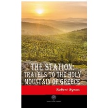 The Station: Travels To The Holy Mountain Of Greece