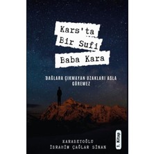 Kars'ta Bir Sufi: Baba Kara