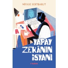 Tudem Yayın Grubu Yapay Zekanın İsyanı - Miyase Sertbarut