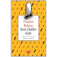 Düşün Bihter Seni Deliler Gibi