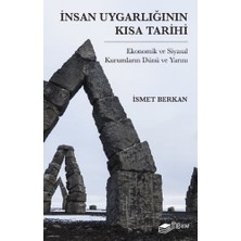 Insan Uygarlığının Kısa Tarihi: Ekonomik ve Siyasal Kurumların Dünü ve Yarını