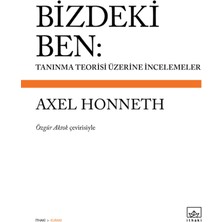 Bizdeki Ben: Tanınma Teorisi Üzerine Incelemeler