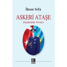 Askeri Ataşe (Kazakistan Anıları)