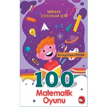 Merakli Çocuklar Için 100 Matematik Oyunu